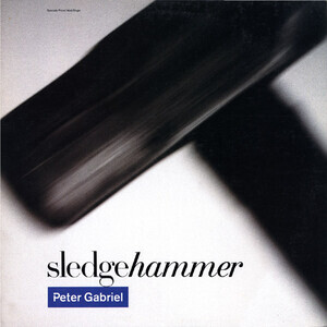 Gabriel, Peter - Sledge Hammer (12 In./45)