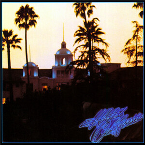 Eagles - Hotel California (1976)