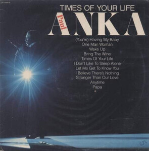 Anka, Paul - Times Of Your Life