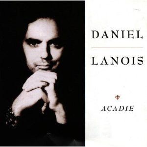 Lanois, Daniel - Acadie