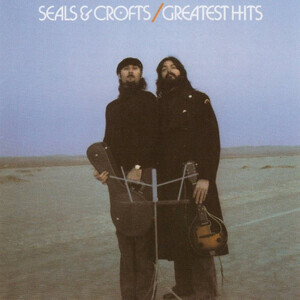 Seals And Crofts - Greatest Hits