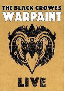 Black Crowes - 2008: Warpaint: Live