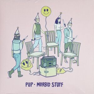 Pup - Morbid Stuff