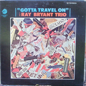 Bryant, Ray Trio - Gotta Travel On