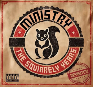 Ministry - Squirrely Years Revisited (Ltd