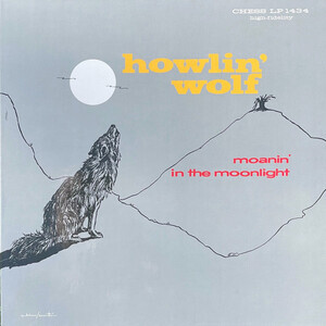 Howlin Wolf - Moanin In The Moonlight