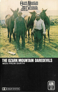 Men From Earth - Ozark Mountain Daredevils