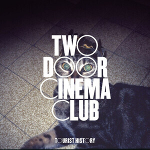Two Door Cinema Club - Tourist History (Dlx/15th Ann.