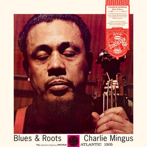 Mingus, Charles - Blues And Roots