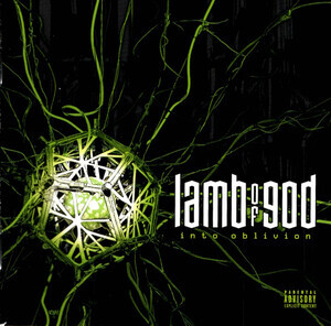Lamb Of God - Into Oblivion