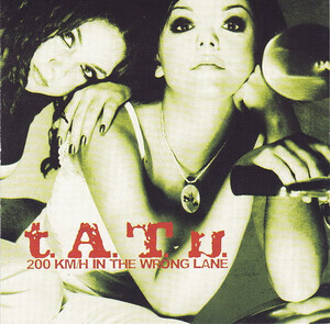 T.A.T.U. - 200km/H In The Wrong Lane