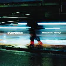 Overpass - Elsewhere Always (Trans Blue)