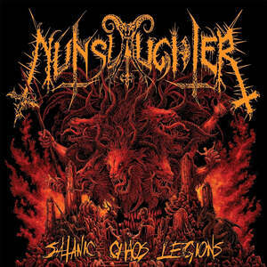 Nunslaughter - Satanic Chaos Legions (Red)