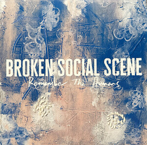 Broken Social Scene - Remember The Humans