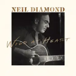 Diamond, Neil - Wild At Heart