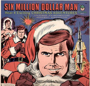 Disney - Six Million Dollar Man Christm