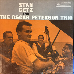 Getz, Stan/Peterson, Oscar Trio - Stan Getz And The Oscar Peters