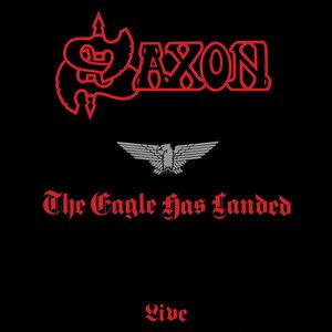 Saxon - Eagle Has Landed