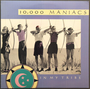 10000 Maniacs - In My Tribe (Us)