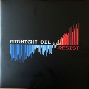 Midnight Oil - Resist