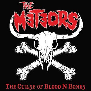 Meteors - Curse Of Blood N Bones