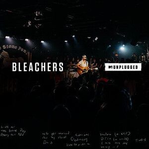 Bleachers - Mtv Unplugged