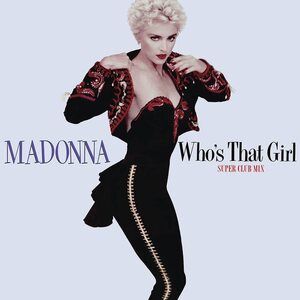 Madonna - Whos That Girl/Causing A Commo