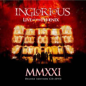 Inglorious - Mmxxi Live At The Phoenix