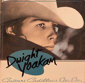 Yoakam, Dwight - Guitars Cadillacs Etc. Etc.