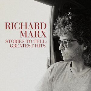 Marx, Richard - Stories To Tell: Greatest Hits