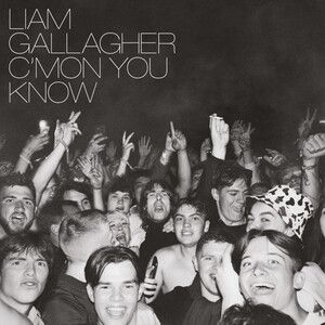Gallagher, Liam - Cmon You Know