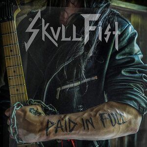 Skull Fist - Paid In Full (Indie)