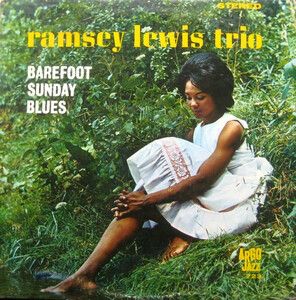 Lewis, Ramsey Trio - Barefoot Sunday Blues (Mono)