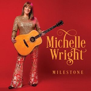 Wright, Michelle - Milestone