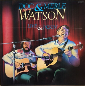 Watson, Doc & Merle - Live & Pickin