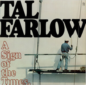 Farlow, Tal - A Sign Of The Times