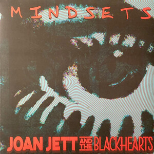 Jett, Joan And The Blackhearts - Mindsets