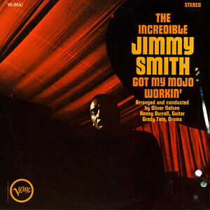 Smith, Jimmy - Got My Mojo Workin