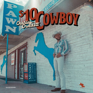 Crockett, Charley - Ten Dollar Cowboy (Indie)