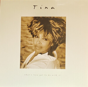 Turner, Tina - Whats Love Got To Do With It