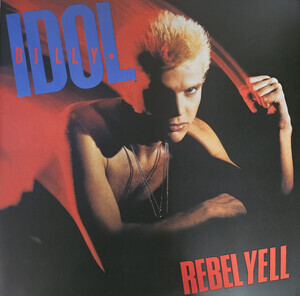 Idol, Billy - Rebel Yell (40th Ann./Expanded