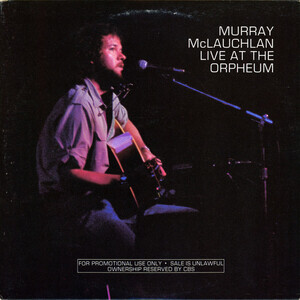 Mclauchlan, Murray - Live At The Orpheum (Promo)