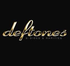 Deftones - B Sides And Rarities