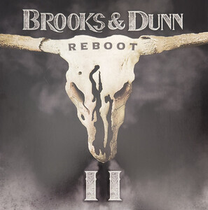 Brooks And Dunn - Reboot Ii