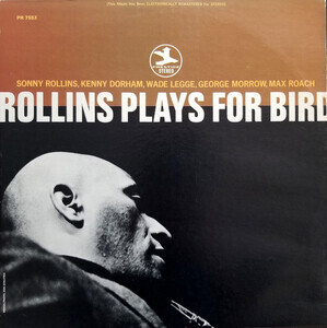 Rollins, Sonny - Rollins Plays For Bird