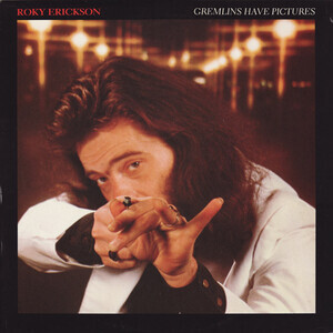Erickson, Roky - Gremlins Have Pictures (Uk)