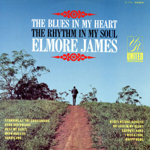 James, Elmore - Blues In My Heart/Rhythm In My
