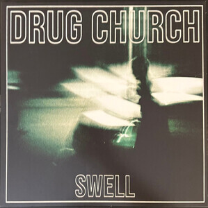 Drug Church - Swell