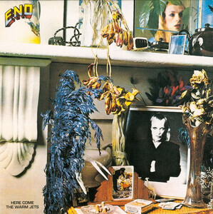 Eno, Brian - Here Come The Warm Jets