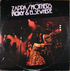 Zappa, Frank/Mothers - Roxy & Elsewhere